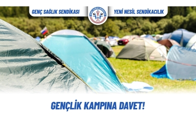 GENÇLİK KAMPIMIZA DAVETLİSİNİZ