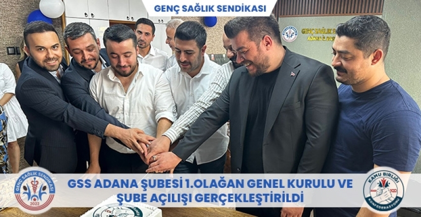 Genç Sağlık Sendikası Adana Şubesi 1.Olağan Genel Kurulu ve Şube Açılışı Gerçekleşti.