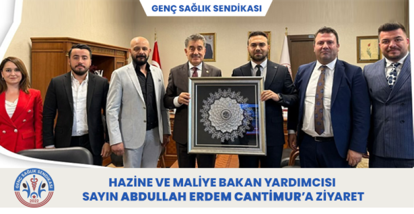 HAZİNE VE MALİYE BAKANLIĞINA ZİYARET