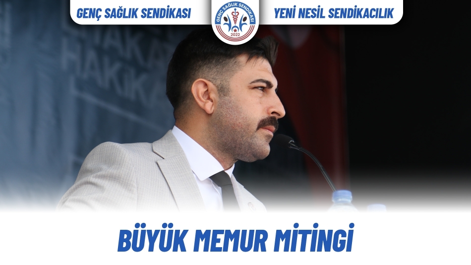 BÜYÜK MEMUR MİTİNGİ