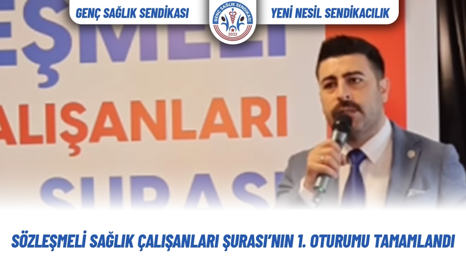 Sözleşmeli Sağlık Çalışanları Şurası’nın 1. Oturumu Tamamlandı✅