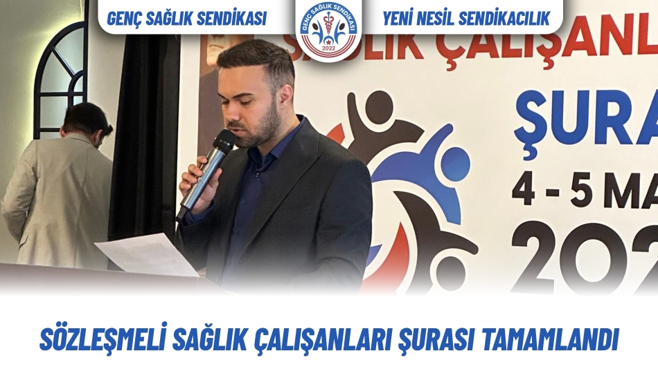 Sözleşmeli Sağlık Çalışanları Şurası Tamamlandı