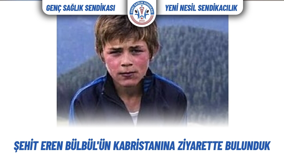  Şehit Eren Bülbül\'ün Kabristanına Ziyarette Bulunduk.