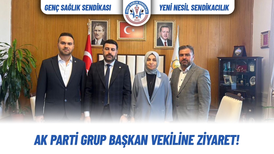 Ak Parti Grup Başkan Vekiline Ziyaret!