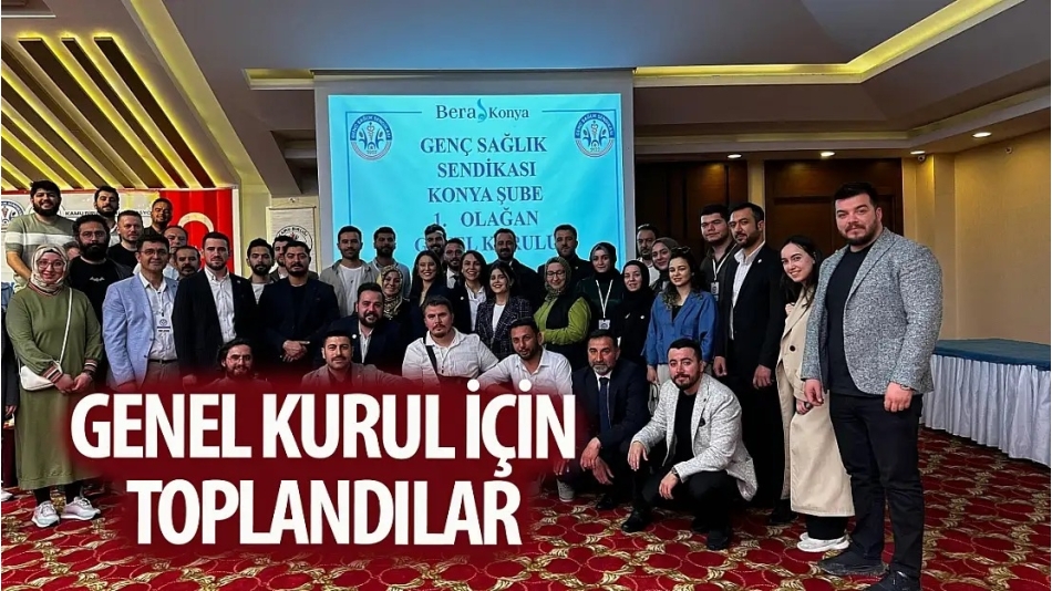 Genç Sağlık Sen, genel kurul için toplandı!