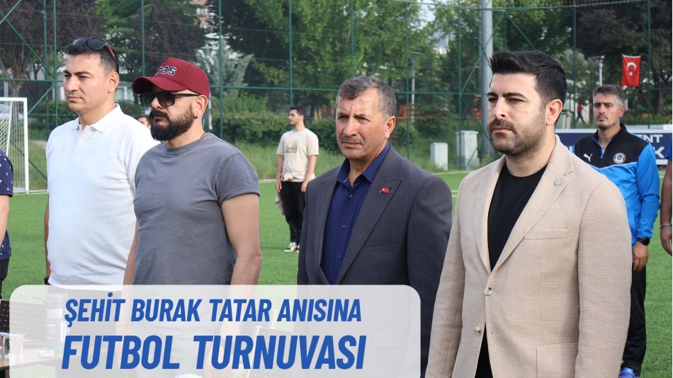 Şehit Paramedik Burak Tatar Anısına Futbol Organizasyonu Düzenledik