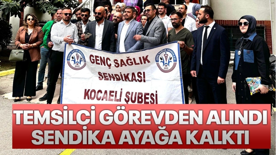 Temsilci görevden alındı Sendika ayağa kalktı