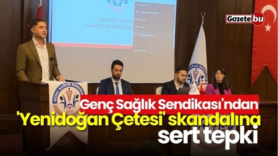 Genç Sağlık Sendikası Burdur İl Başkanı Furkan Erten, Türkiye'yi sarsan ve "Yenidoğan Çetesi" olarak adlandırılan sağlık skandalına ilişkin çarpıcı açıklamalarda bulundu.