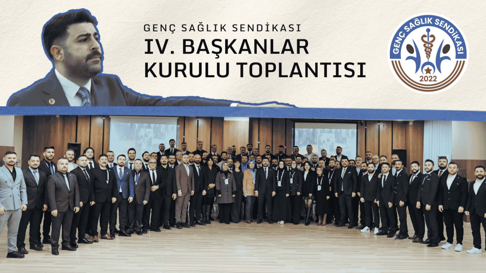 GENÇ SAĞLIK SENDİKASI 4. BAŞKANLAR KURULU TOPLANTISI GERÇEKLEŞTİRİLDİ. / 26 OCAK 2026